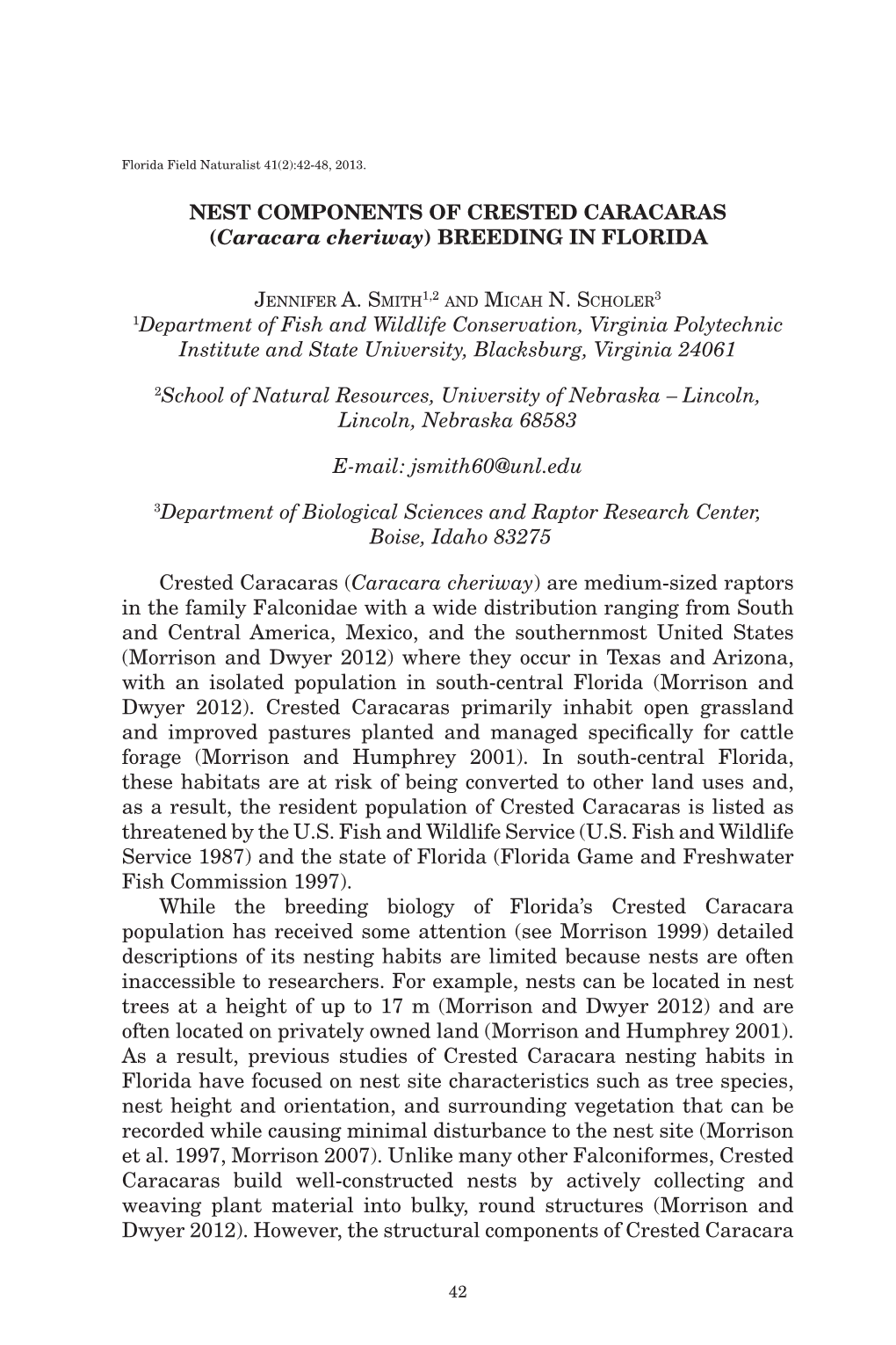 NEST COMPONENTS of CRESTED CARACARAS (Caracara Cheriway) BREEDING in FLORIDA