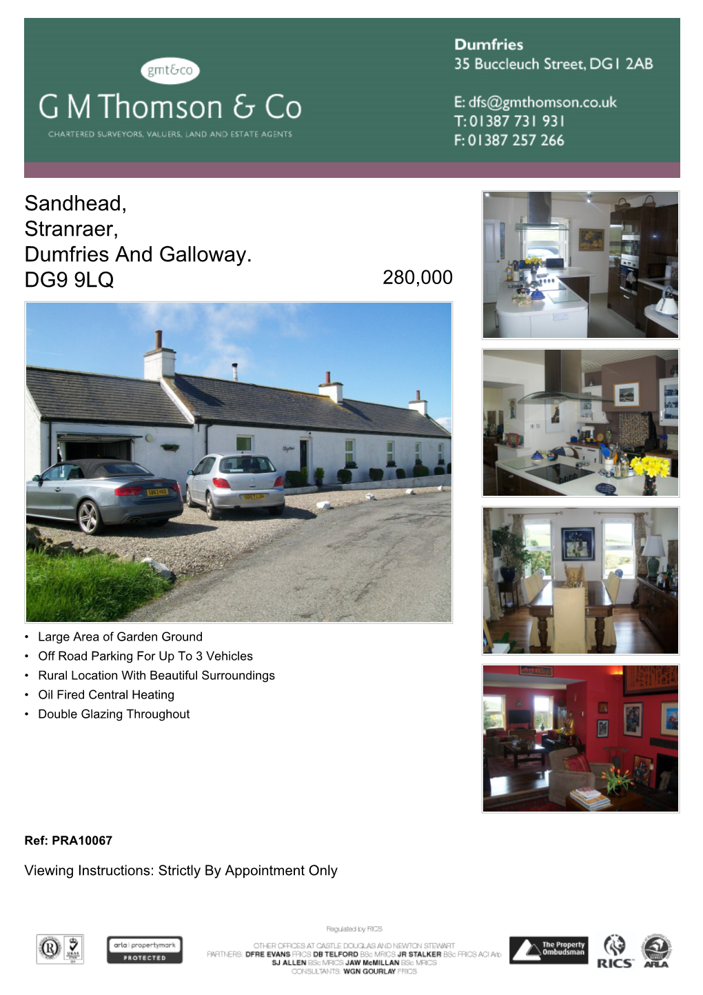 Sandhead, Stranraer, Dumfries and Galloway. DG9 9LQ 280,000