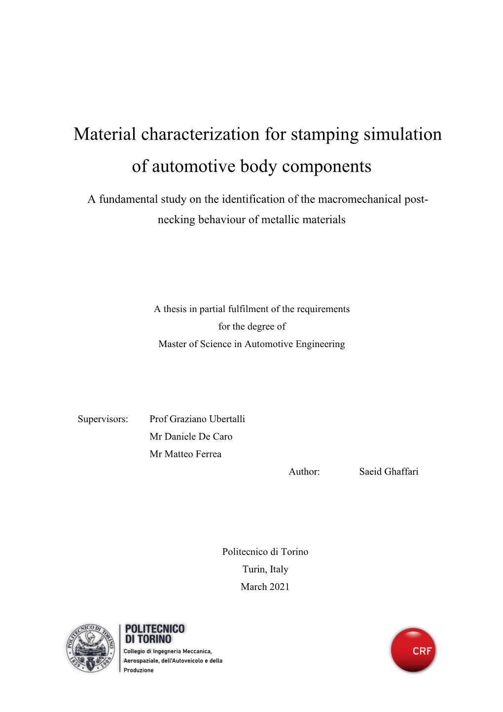 Material Characterization for Stamping Simulation of Automotive Body Components