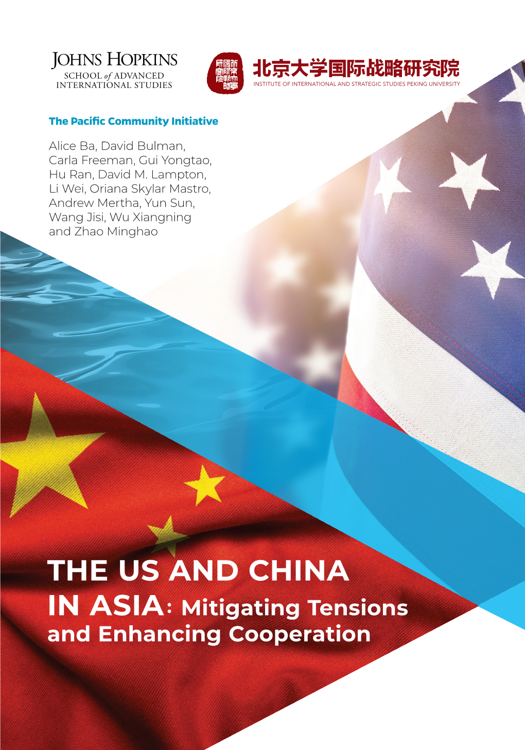 THE US and CHINA in ASIA : Mitigating Tensions and Enhancing Cooperation the U.S