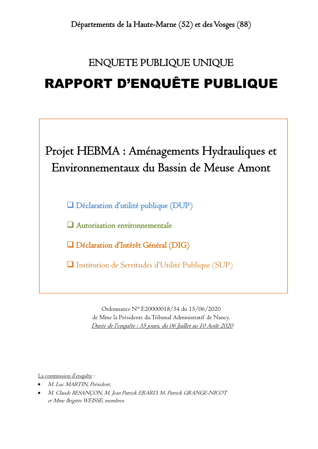 RAPPORT D'enquête PUBLIQUE Projet HEBMA : Aménagements Hydrauliques Et Environnementaux Du Bassin De Meuse Amont