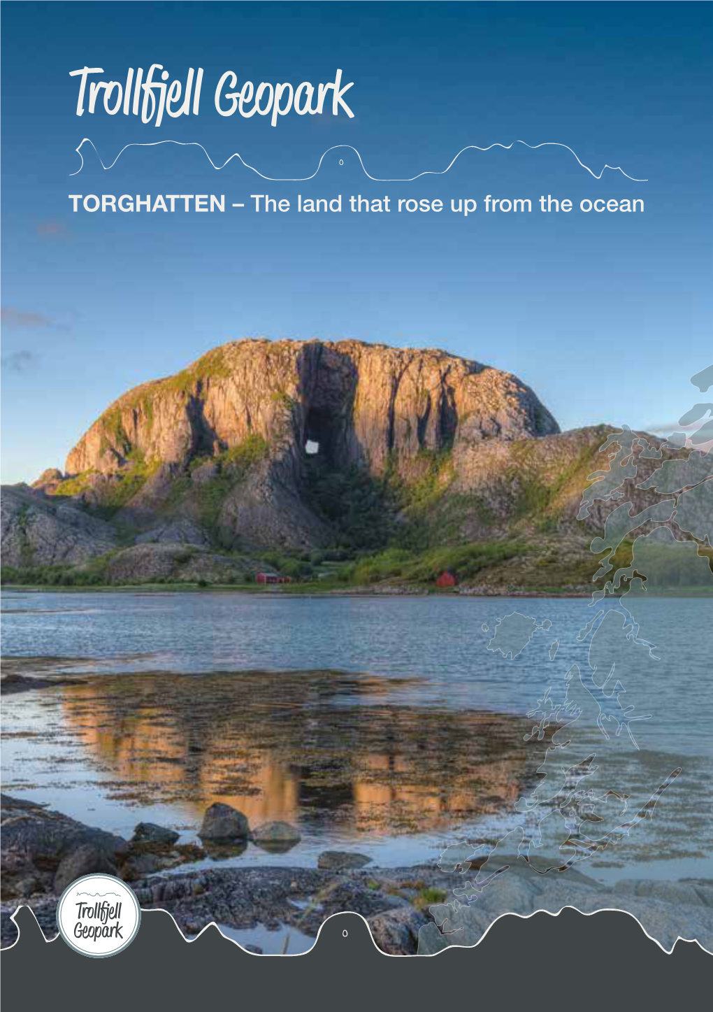 TORGHATTEN – the Land That Rose up from the Ocean