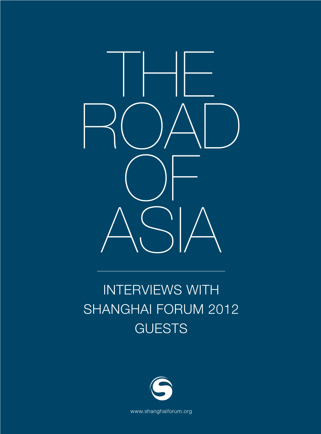 Interviews with Shanghai Forum 2012 Guests