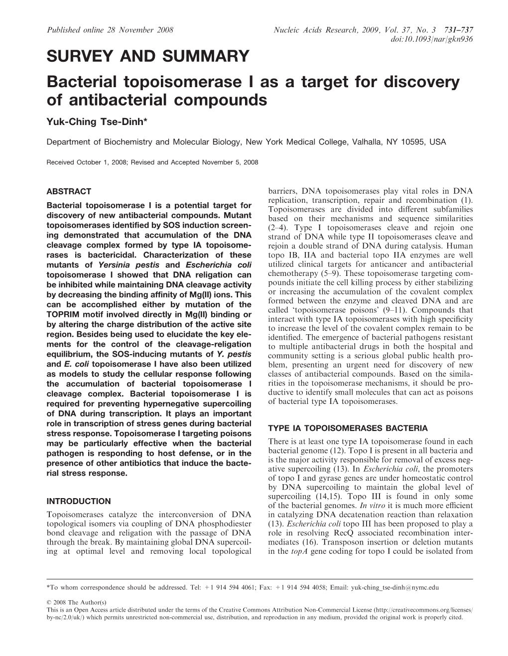 SURVEY and SUMMARY Bacterial Topoisomerase I As a Target for Discovery of Antibacterial Compounds Yuk-Ching Tse-Dinh*