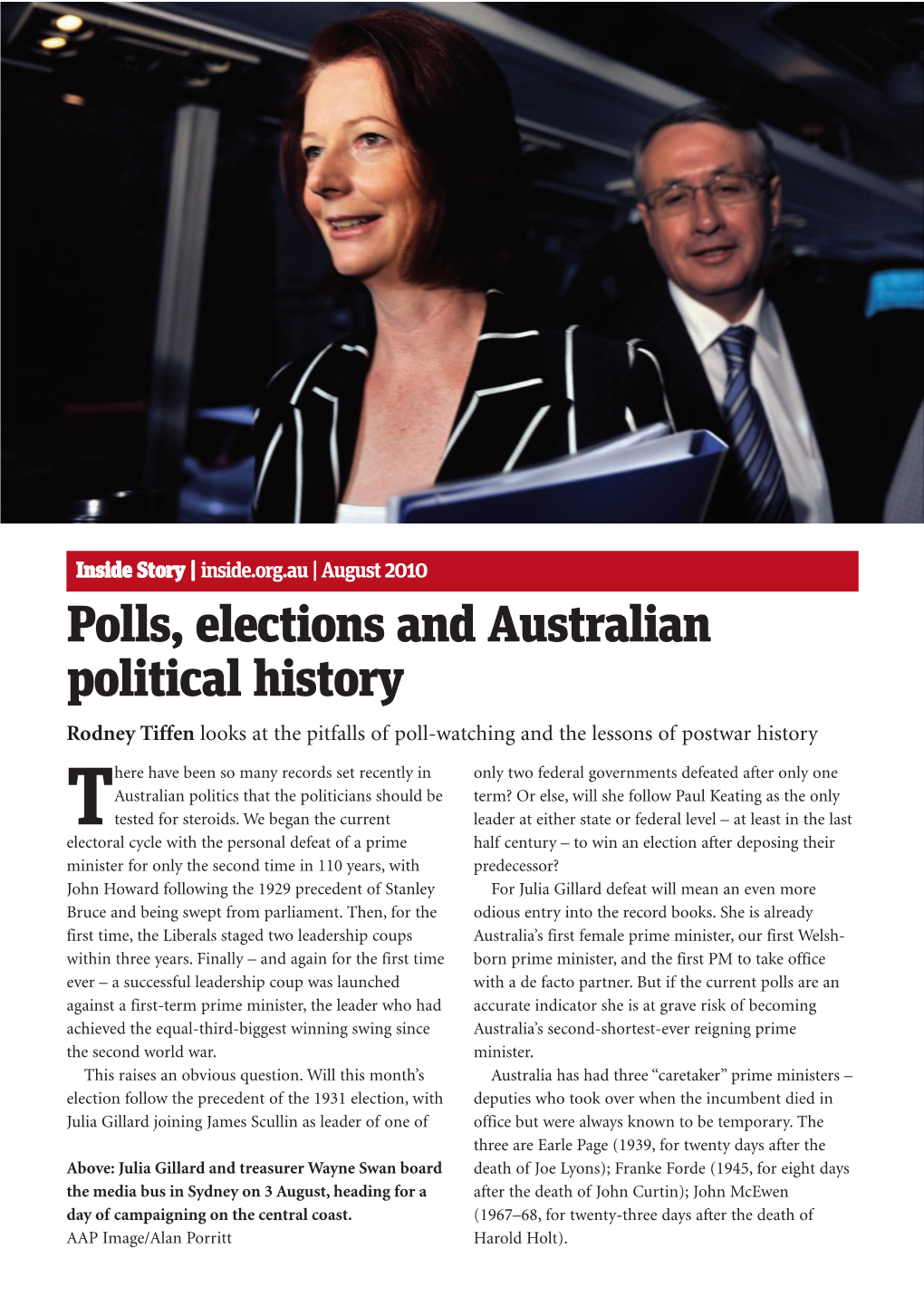 Polls, Elections and Australian Political History Rodney Tiffen Looks at the Pitfalls of Poll-Watching and the Lessons of Postwar History