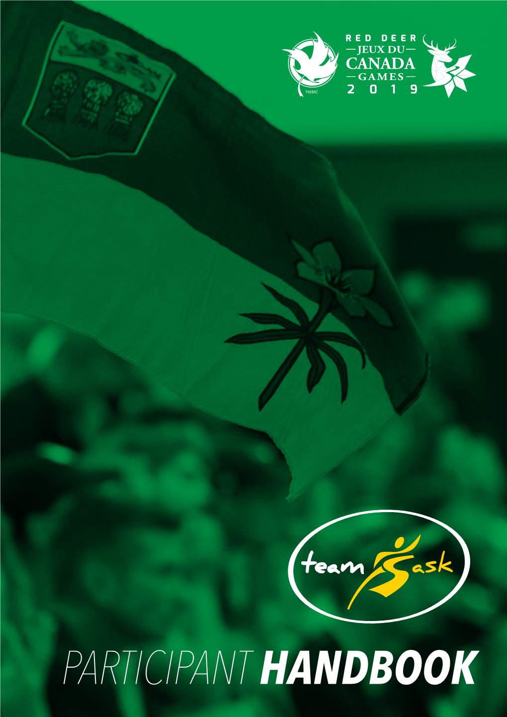 Team Sask Participant Handbook | 3 a Message from the Premier