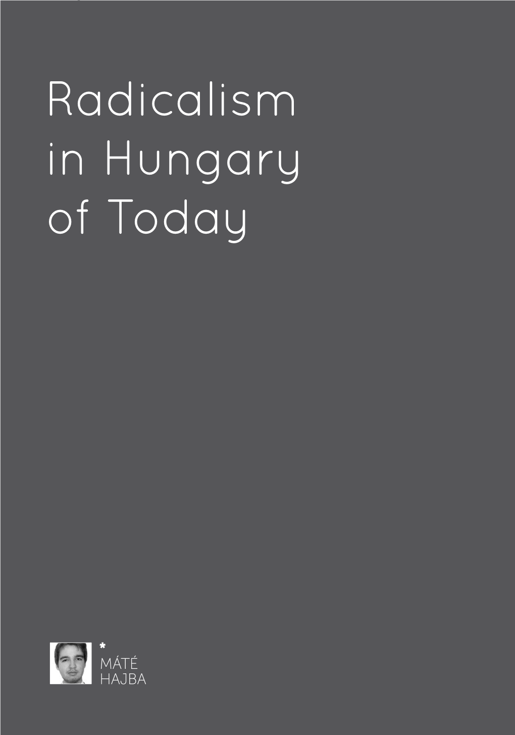 Mate Hajba Radicalism in Hungary of Today__Review 4