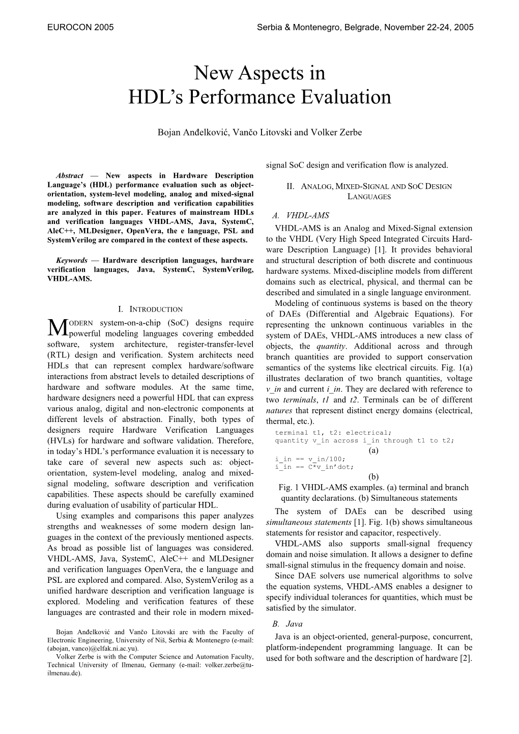 New Aspects in HDL's Performance Evaluation