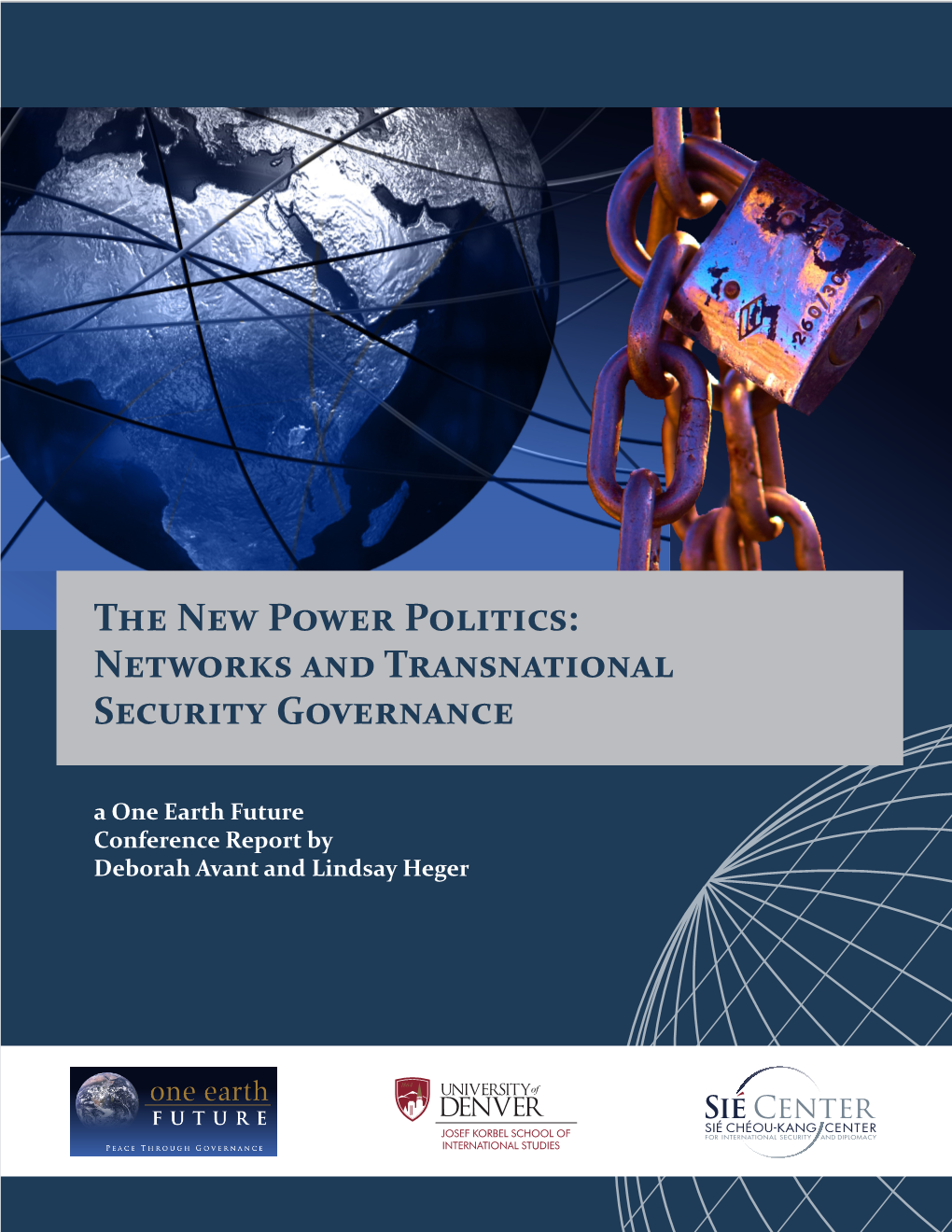 The New Power Politics: Networks And