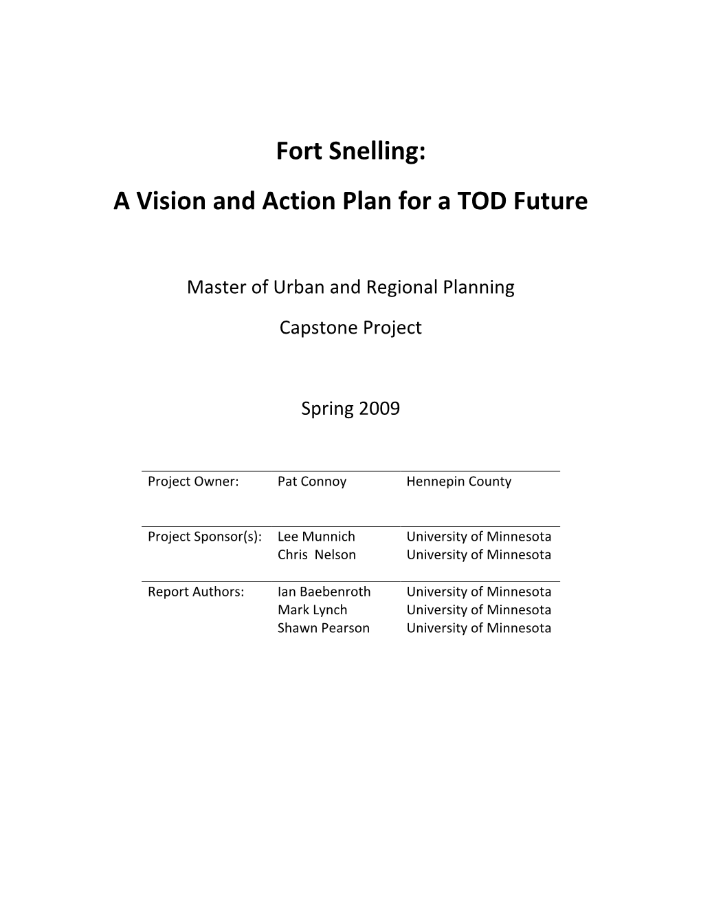 Fort Snelling: a Vision and Action Plan for a TOD Future