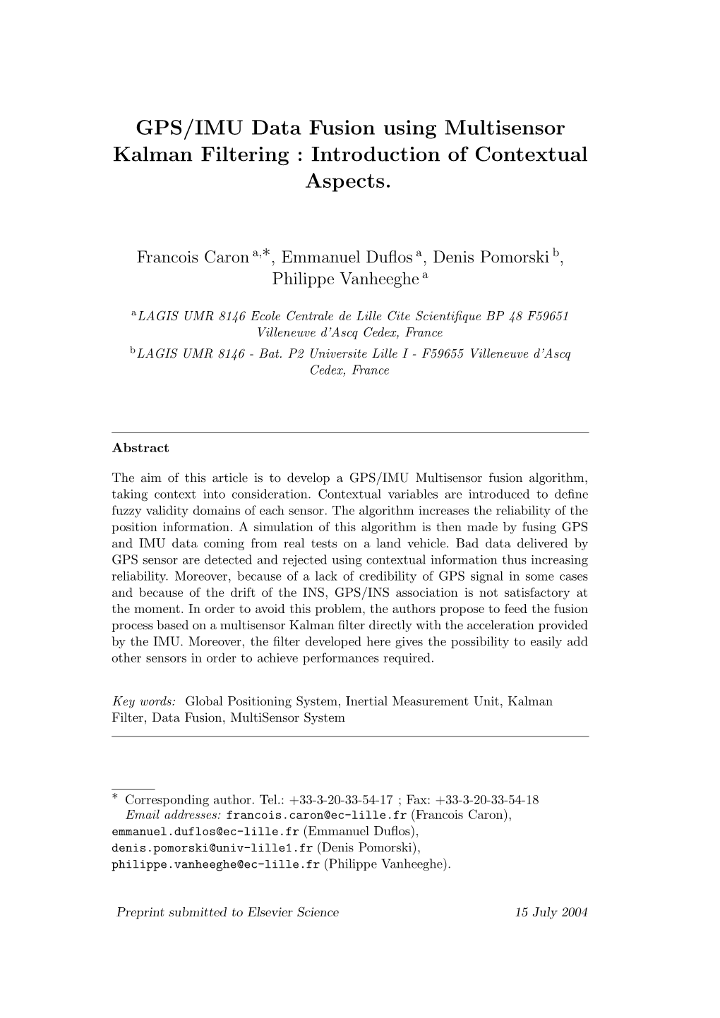 GPS/IMU Data Fusion Using Multisensor Kalman Filtering : Introduction of Contextual Aspects