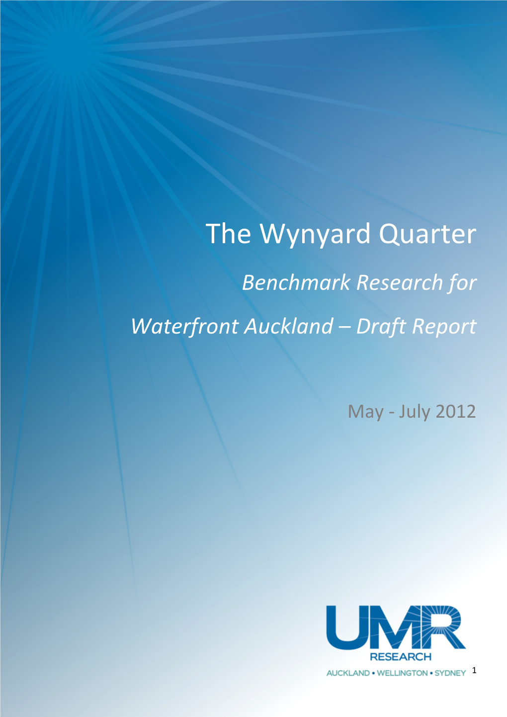 The Wynyard Quarter Benchmark Research for Waterfront Auckland – Draft Report