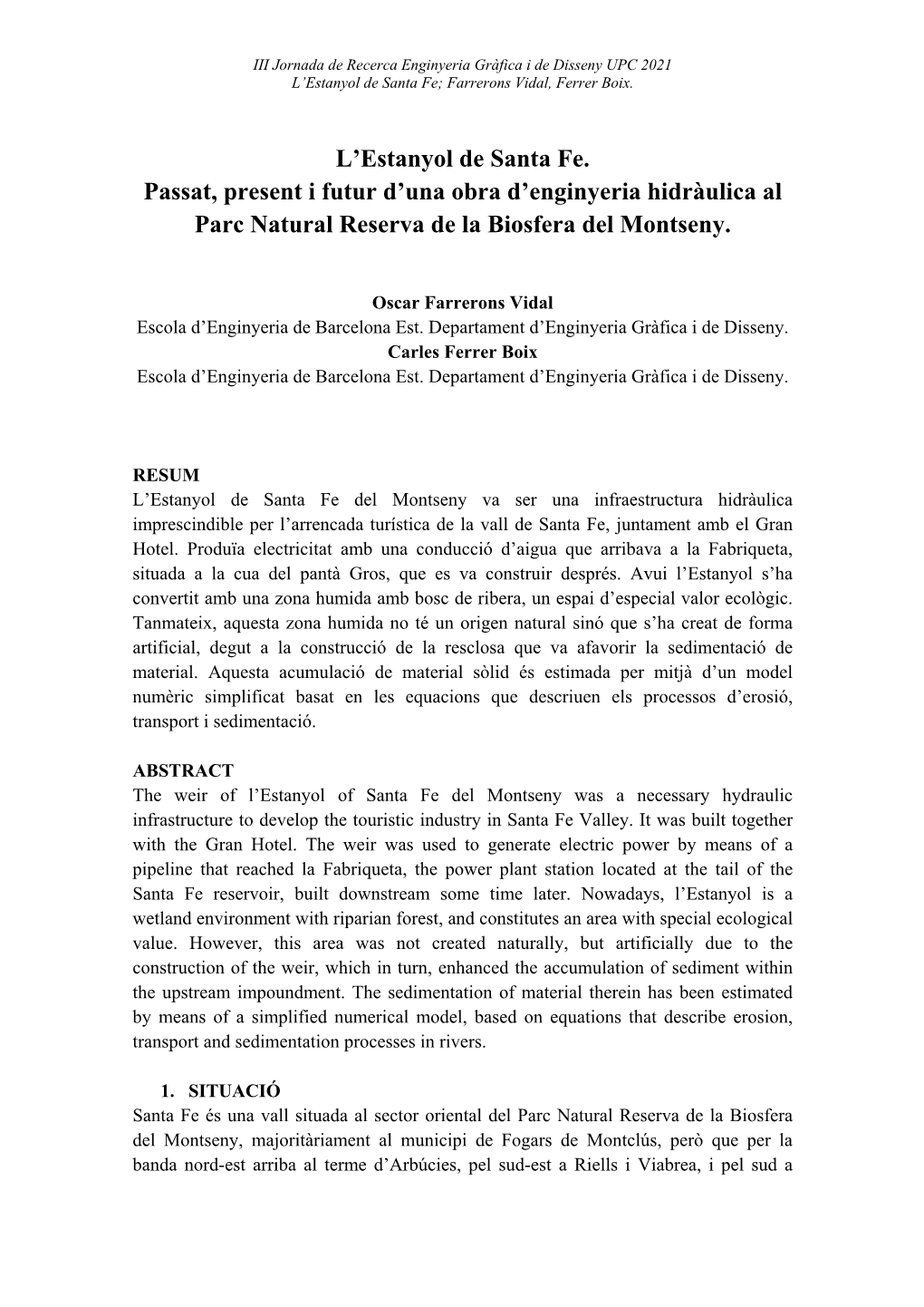 L'estanyol De Santa Fe. Passat, Present I Futur D'una Obra D'enginyeria Hidràulica Al Parc Natural Reserva De La Biosfera