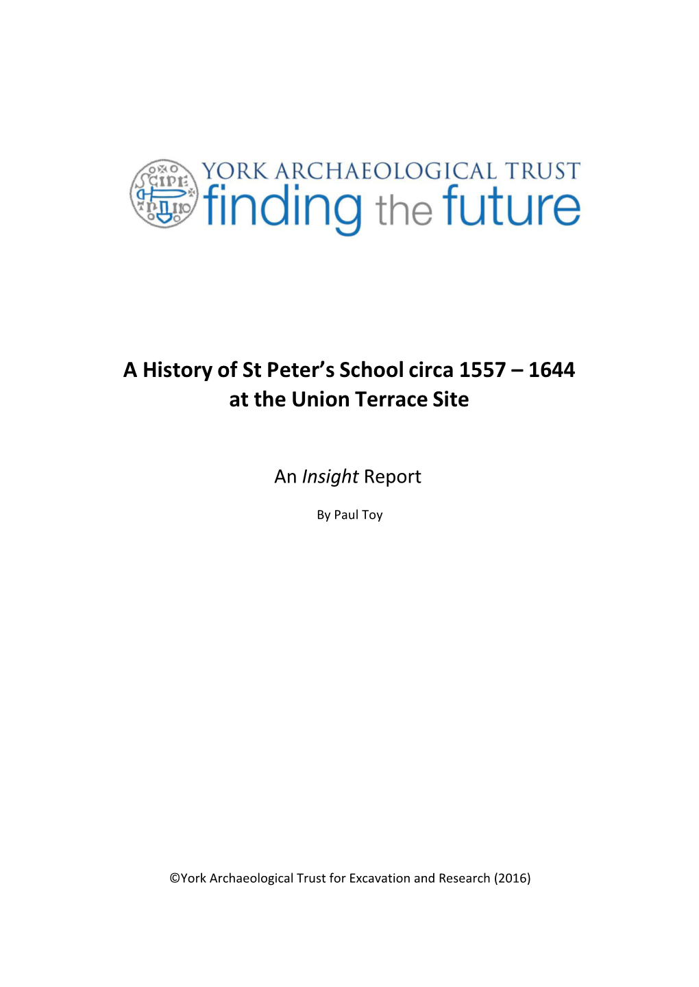 A History of St Peter's School Circa 1557 – 1644 at the Union Terrace Site