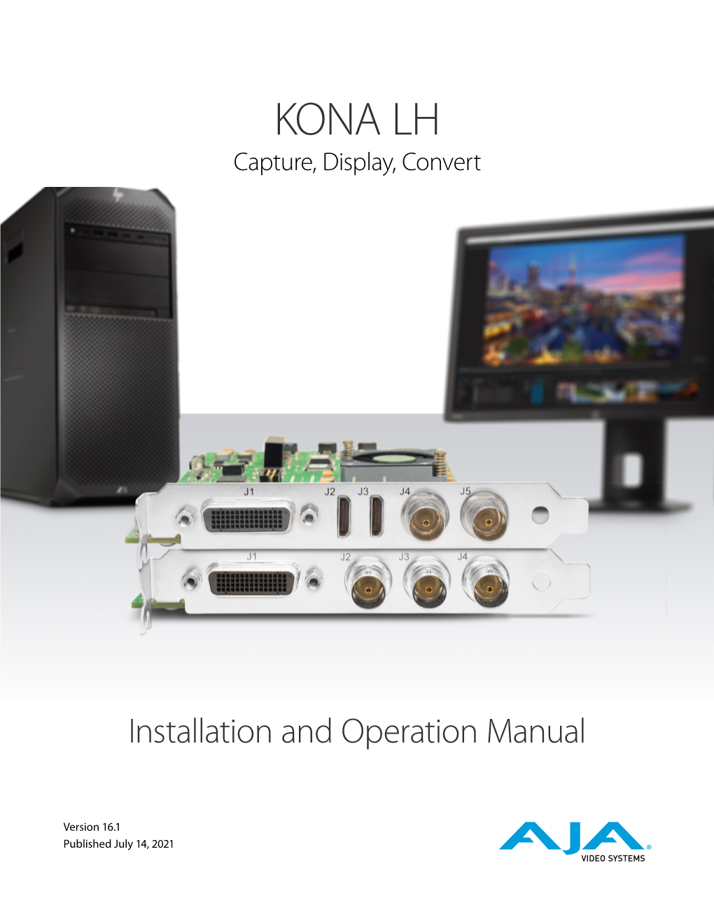 KONA LH Capture, Display, Convert