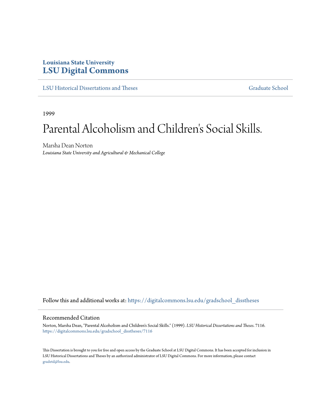 Parental Alcoholism and Children's Social Skills. Marsha Dean Norton Louisiana State University and Agricultural & Mechanical College