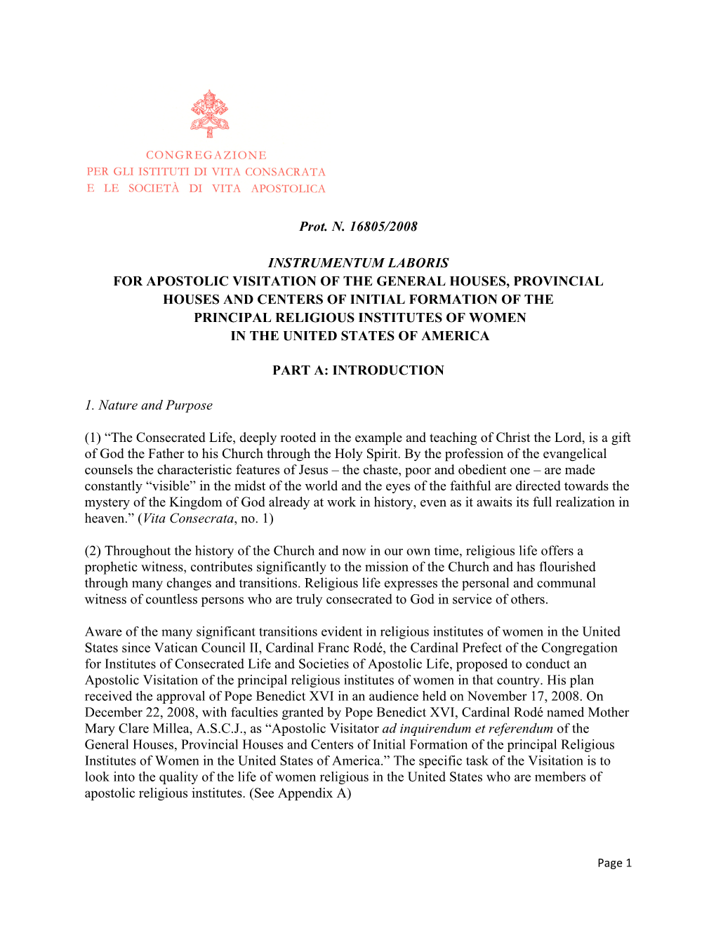 Prot. N. 16805/2008 INSTRUMENTUM LABORIS for APOSTOLIC VISITATION of the GENERAL HOUSES, PROVINCIAL HOUSES and CENTERS of INITIA