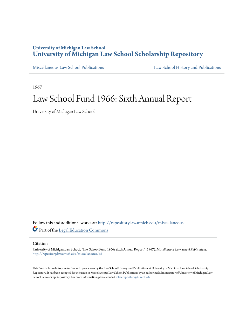 Law School Fund 1966: Sixth Annual Report University of Michigan Law School