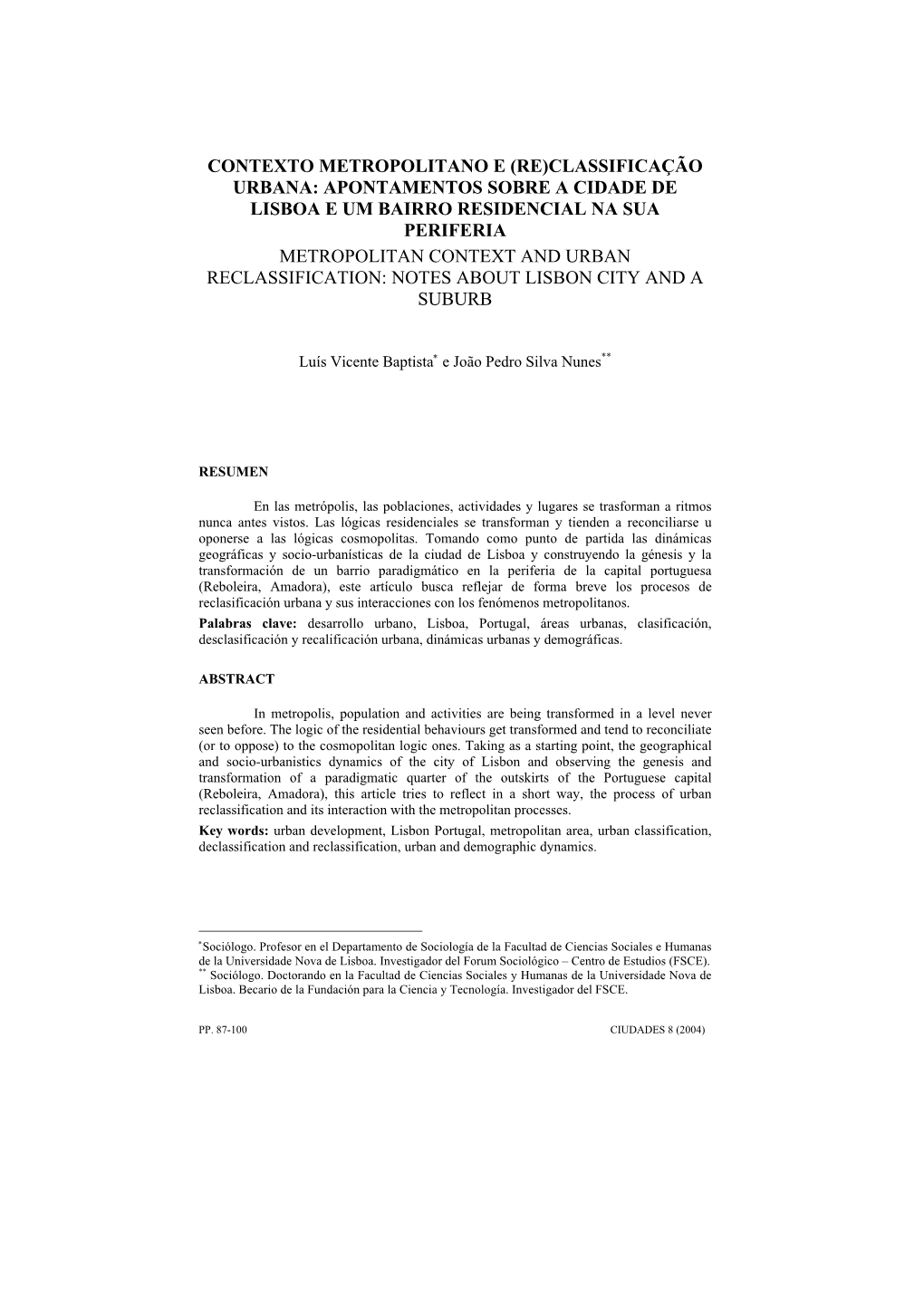 Contexto Metropolitano E (Re)Classificação Urbana: Apontamentos Sobre a Cidade De Lisboa E Um Bairro Residencial Na Sua Perife