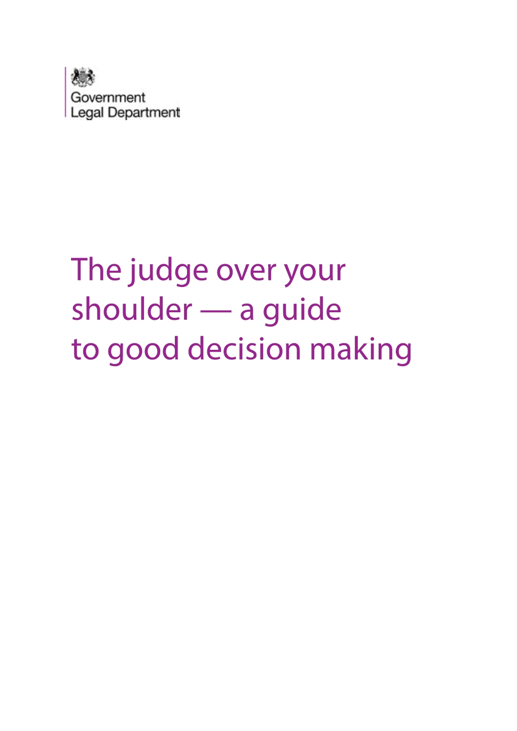 The Judge Over Your Shoulder — a Guide to Good Decision Making