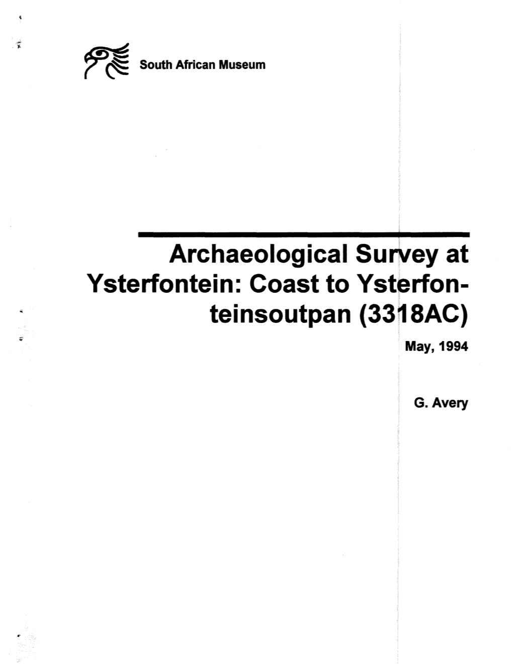 Archaeological Survey at Ysterfontein: Coast to Ysterfon­ Teinsoutpan (33~ SAC) May, 1994