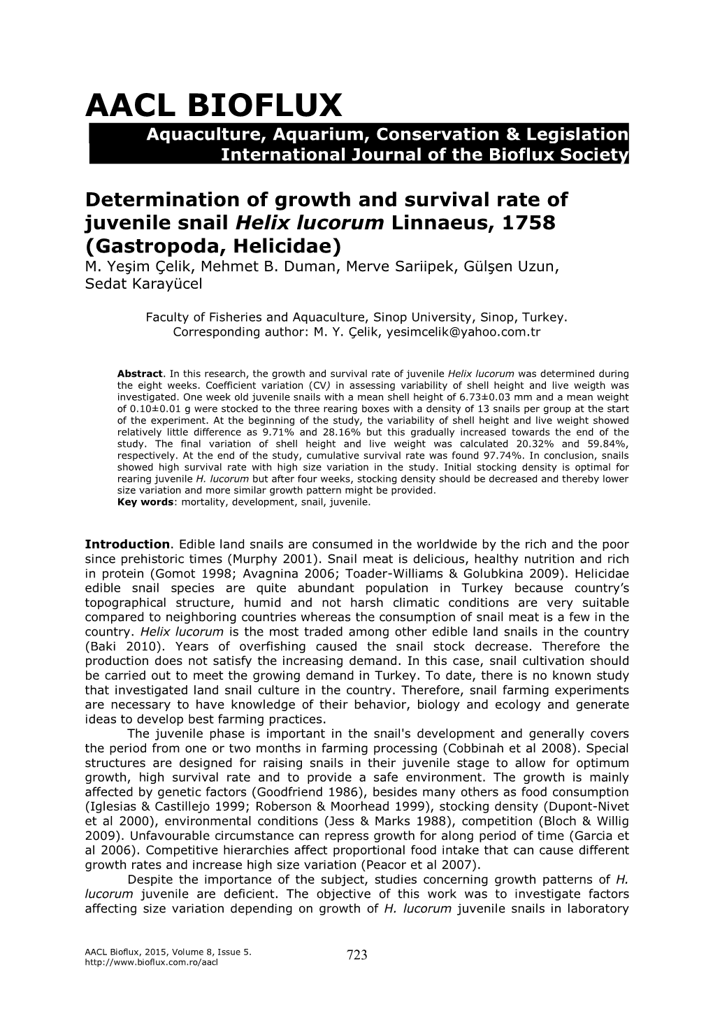 Determination of Growth and Survival Rate of Juvenile Snail Helix Lucorum Linnaeus, 1758 (Gastropoda, Helicidae) M