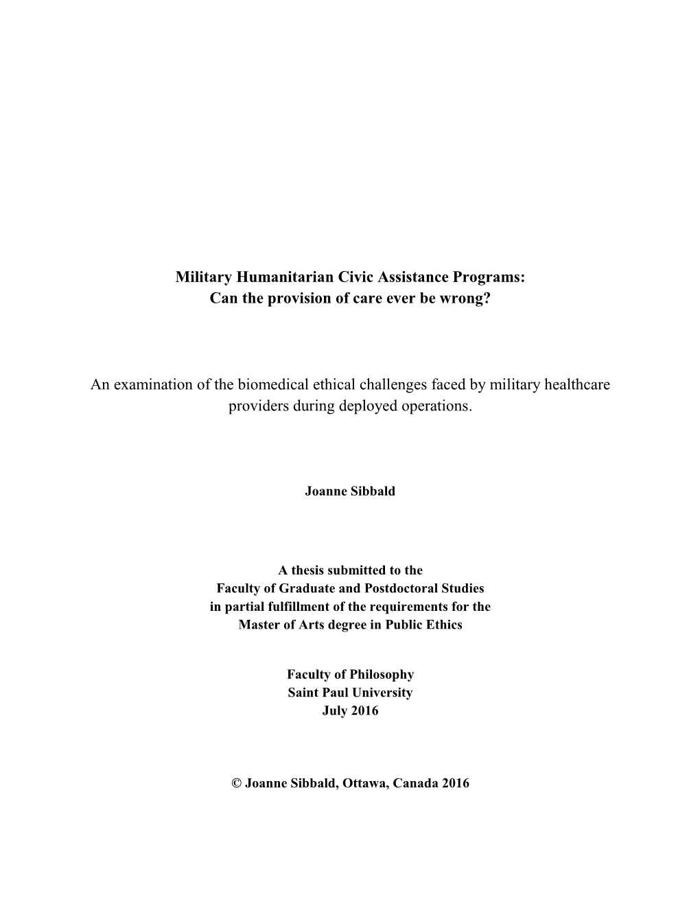 Military Humanitarian Civic Assistance Programs: Can the Provision of Care Ever Be Wrong?