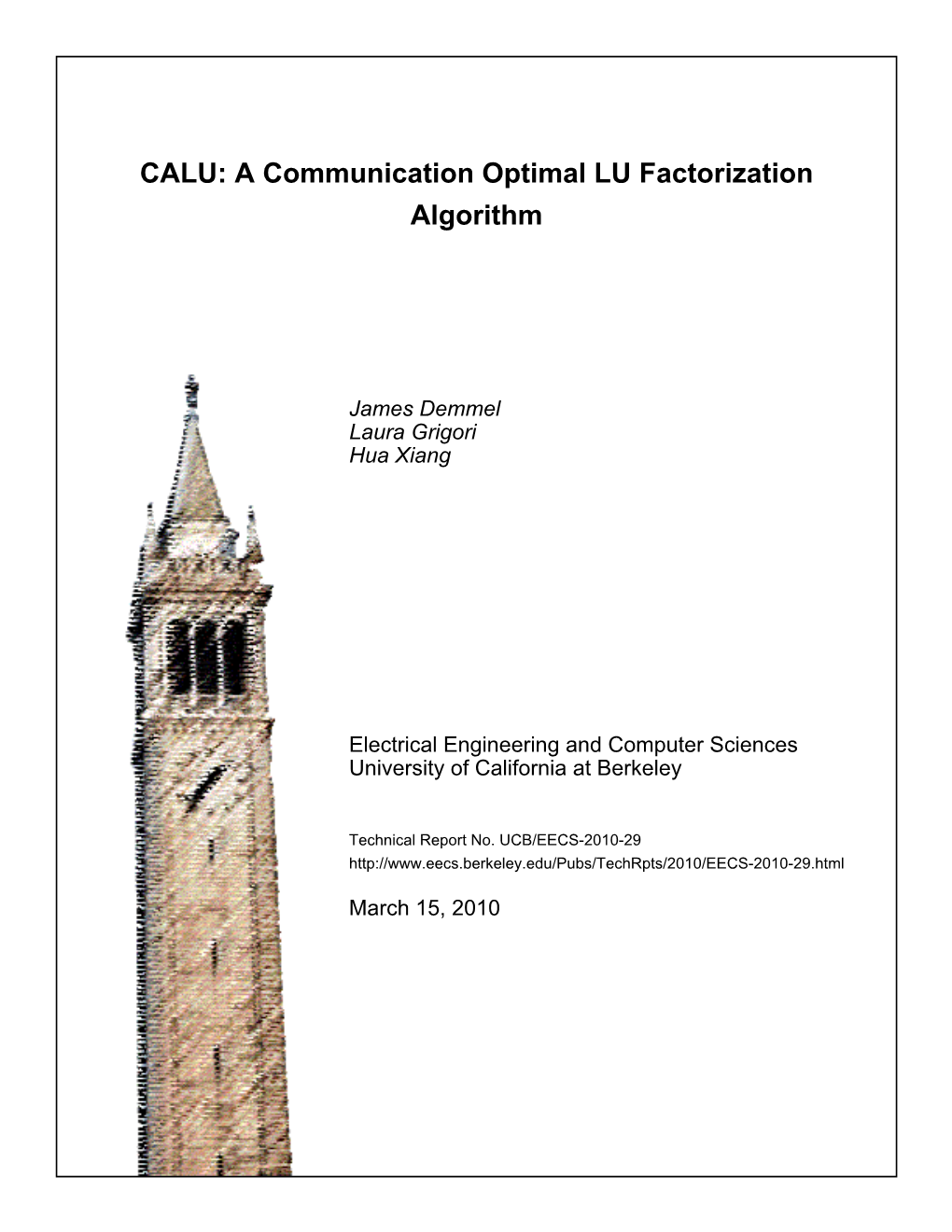 CALU: a Communication Optimal LU Factorization Algorithm