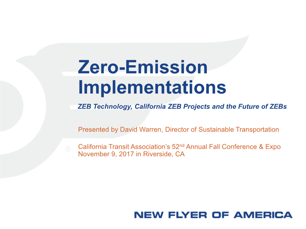 Zero-Emission Implementations ZEB Technology, California ZEB Projects and the Future of Zebs