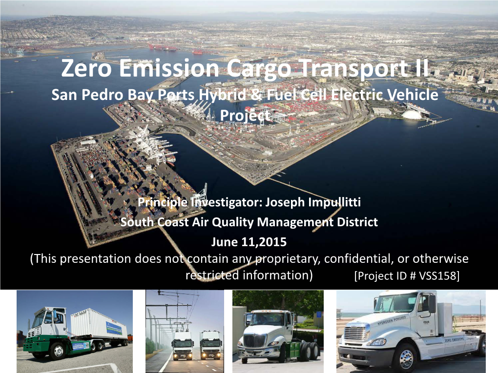 Zero Emission Cargo Transport II San Pedro Bay Ports Hybrid & Fuel Cell Electric Vehicle Project