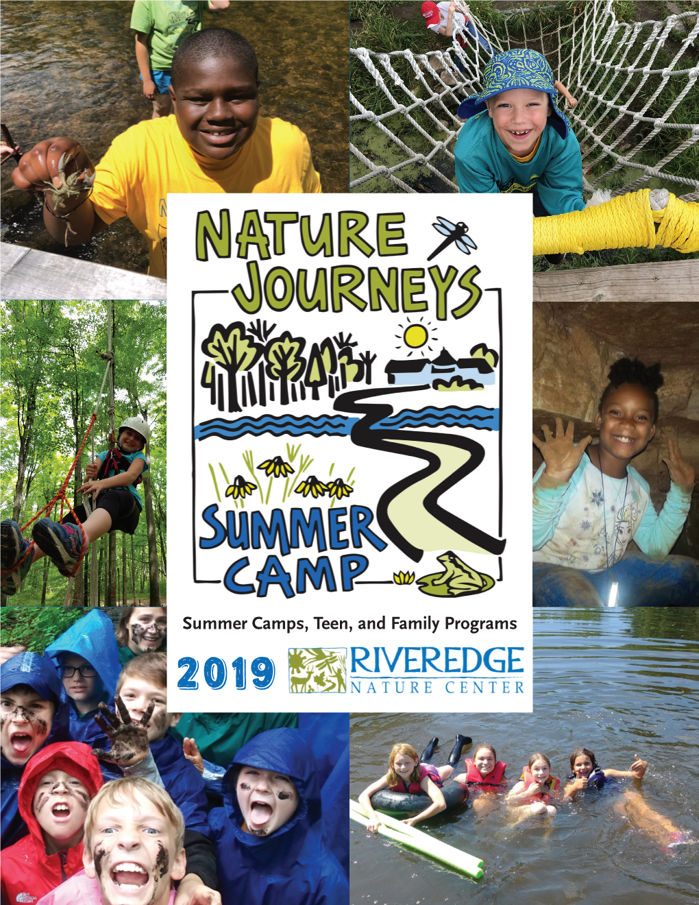 Summer Camps, Teen, and Family Programs 2019 SUMMER CAMP 2019 Use This Chart to Find the Appropriate Camp for Your Child’S Age Group and Available Week