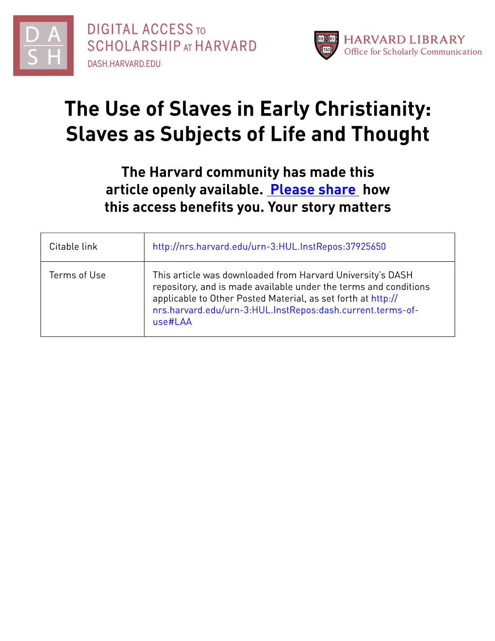 The Use of Slaves in Early Christianity: Slaves As Subjects of Life and Thought