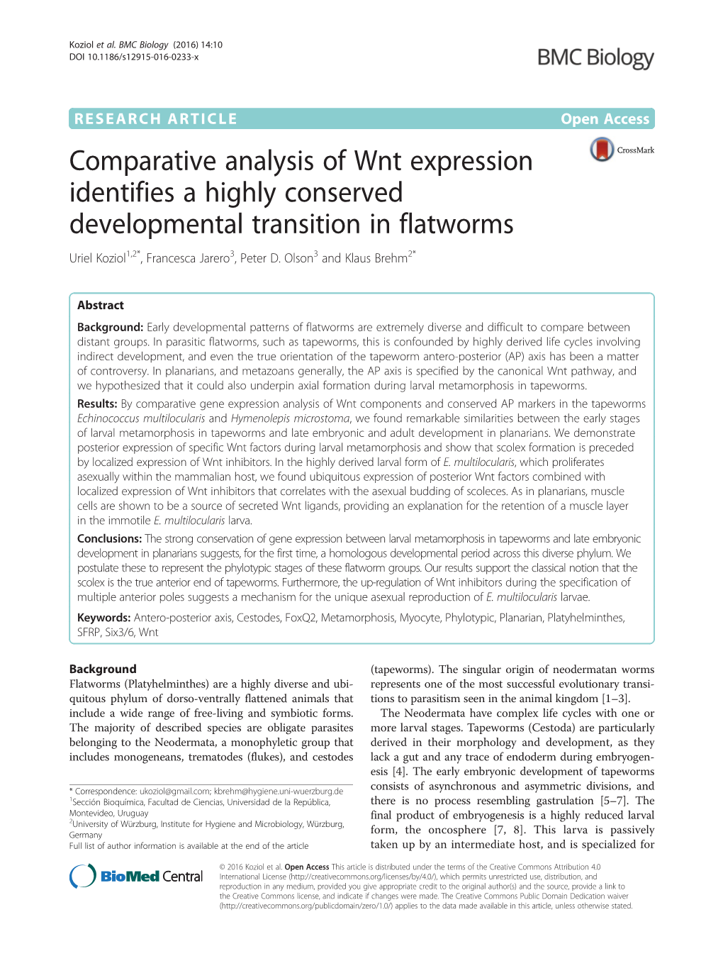 Comparative Analysis of Wnt Expression Identifies a Highly Conserved Developmental Transition in Flatworms Uriel Koziol1,2*, Francesca Jarero3, Peter D