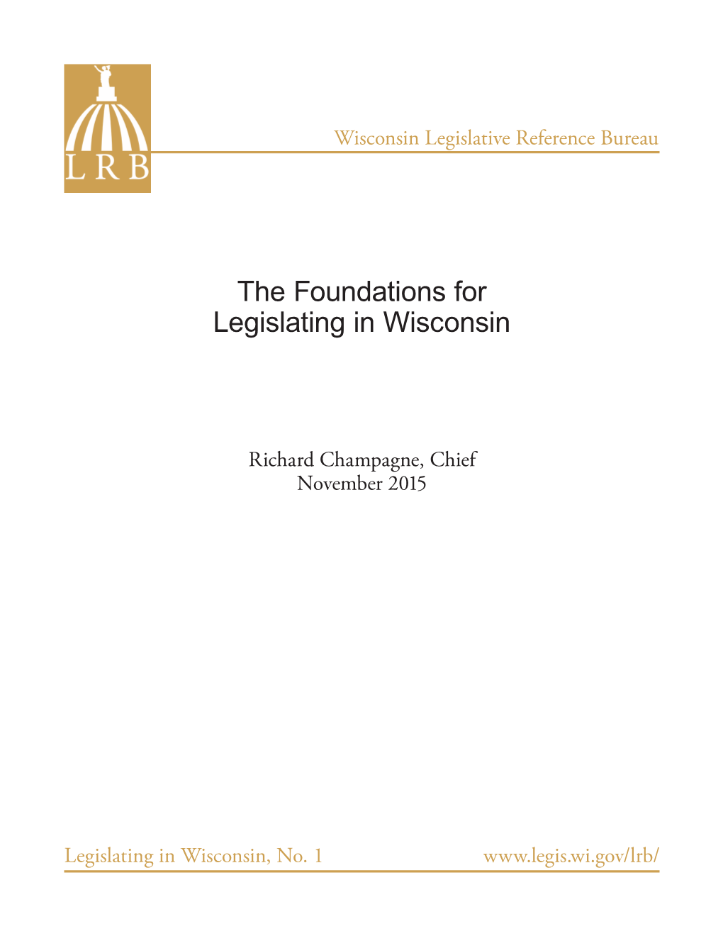 The Foundations for Legislating in Wisconsin