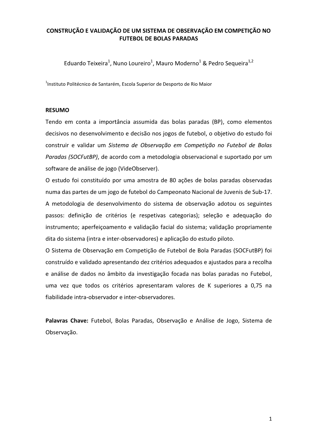 Construção E Validação De Um Sistema De Observação Em Competição No Futebol De Bolas Paradas