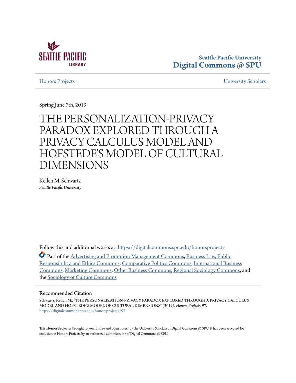 THE PERSONALIZATION-PRIVACY PARADOX EXPLORED THROUGH a PRIVACY CALCULUS MODEL and HOFSTEDE’S MODEL of CULTURAL DIMENSIONS Kellen M