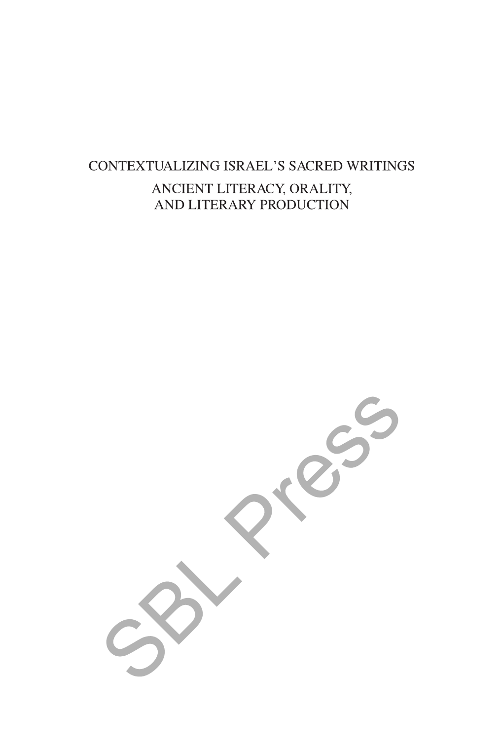 Contextualizing Israel's Sacred Writings Ancient