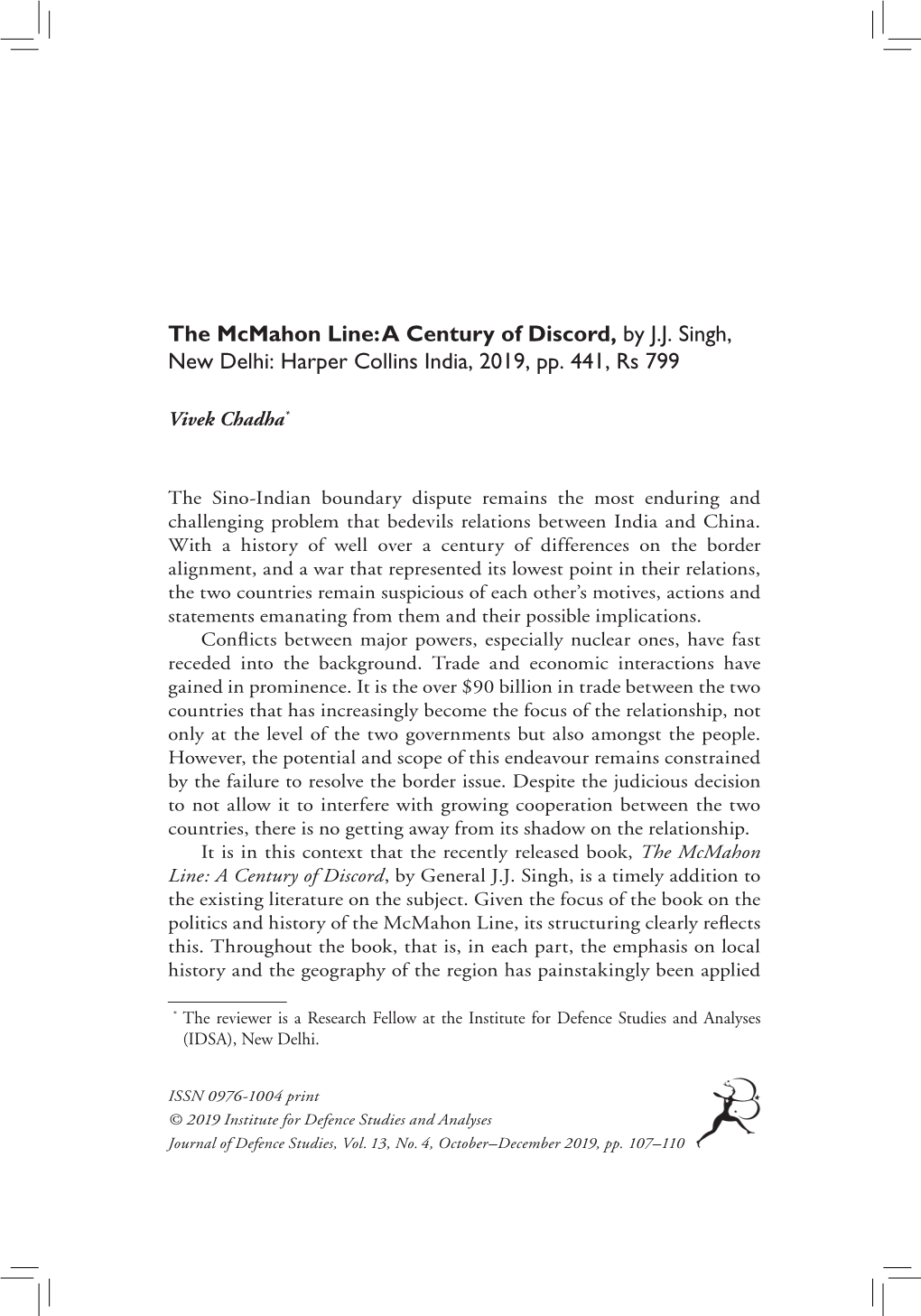 The Mcmahon Line: a Century of Discord, by J.J. Singh, New Delhi: Harper Collins India, 2019, Pp