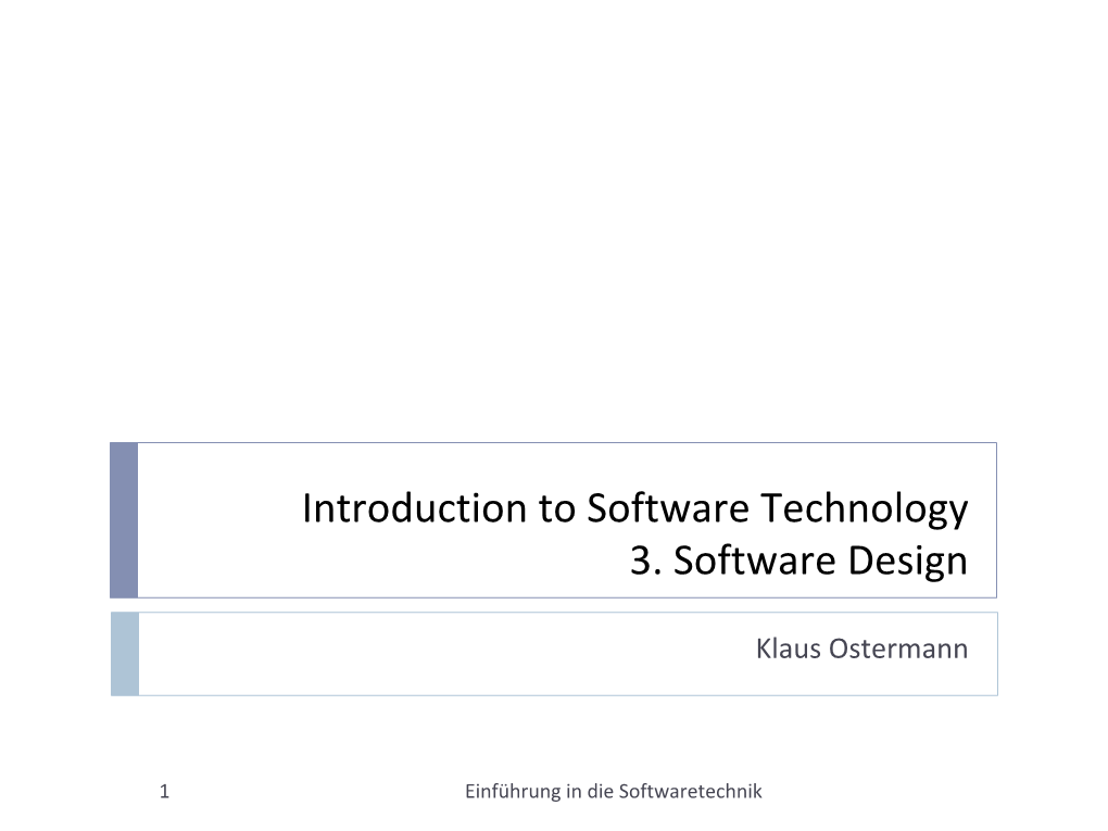 Introduction to Software Technology 3. Software Design