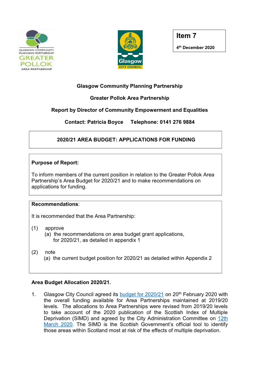 Glasgow City Council Agreed Its Budget for 2020/21 on 20Th February 2020 with the Overall Funding Available for Area Partnerships Maintained at 2019/20 Levels