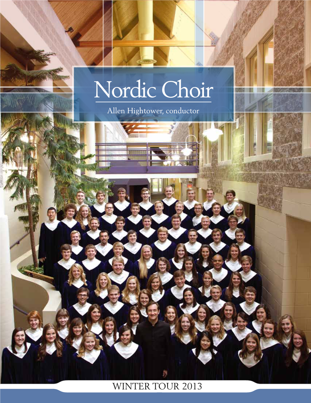 Nordic Choir Allen Hightower, Conductor