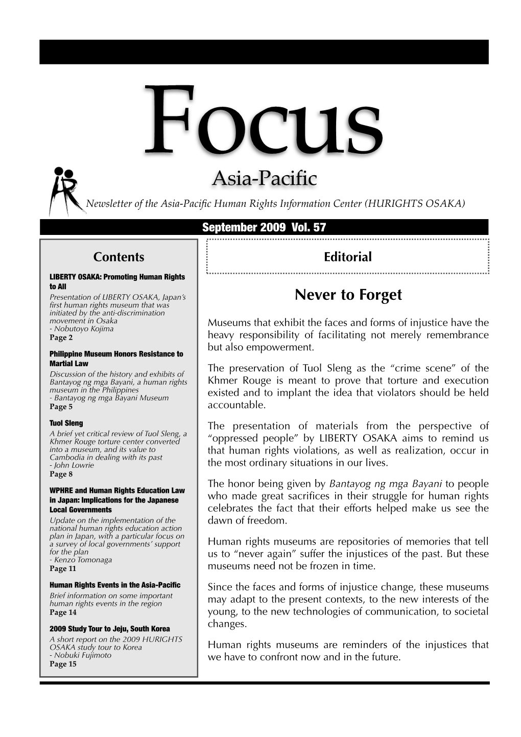 ASIA-PACIFIC SEPTEMBER 2009 VOLUME 57 Focus Asia-Pacific Newsletter of the Asia-Paciﬁc Human Rights Information Center (HURIGHTS OSAKA) September 2009 Vol