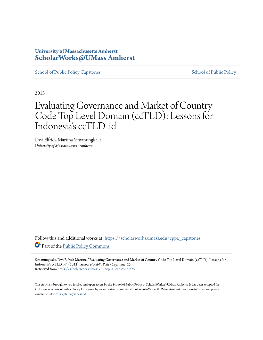 Cctld): Lessons for Indonesia’S Cctld .Id Dwi Elfrida Martina Simanungkalit University of Massachusetts - Amherst