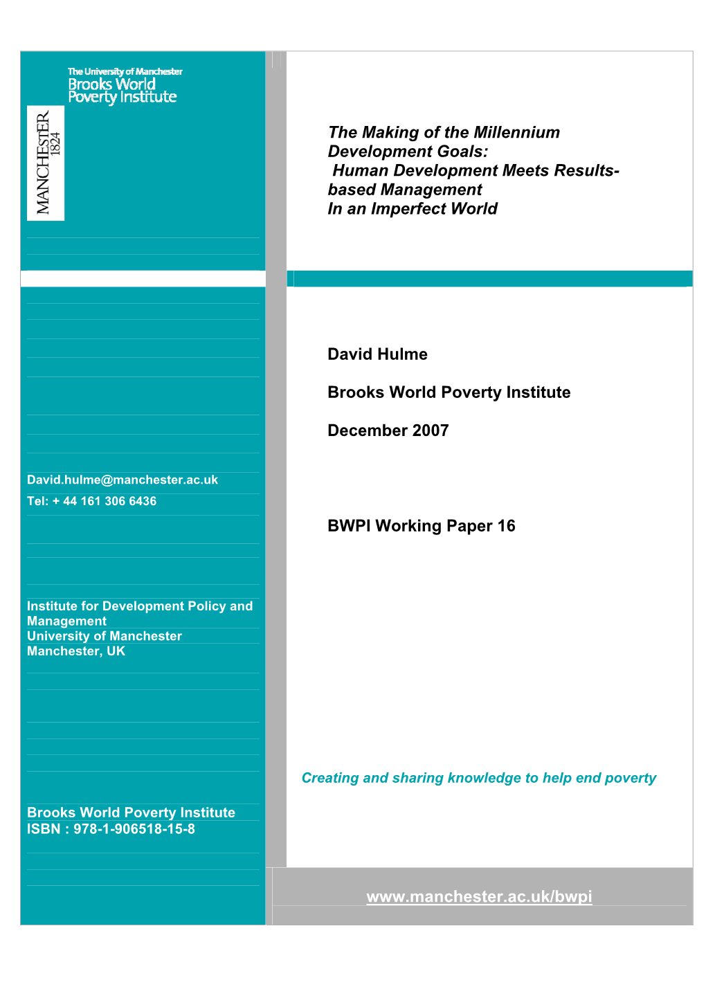 The Making of the Millennium Development Goals: Human Development Meets Results- Based Management in an Imperfect World