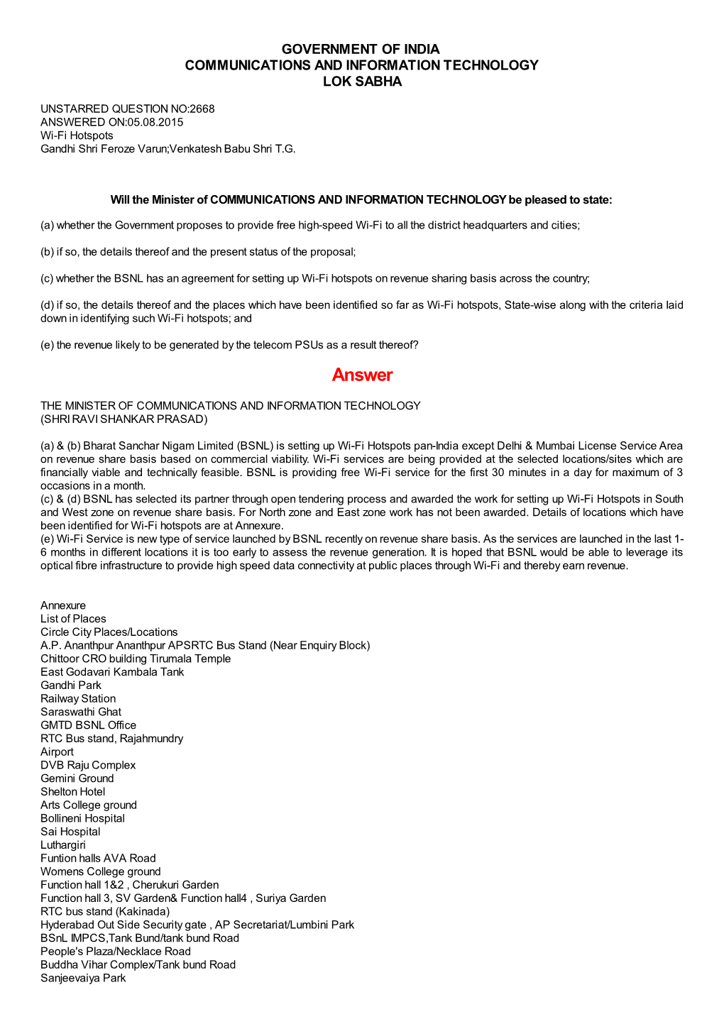 ANSWERED ON:05.08.2015 Wi-Fi Hotspots Gandhi Shri Feroze Varun;Venkatesh Babu Shri T.G