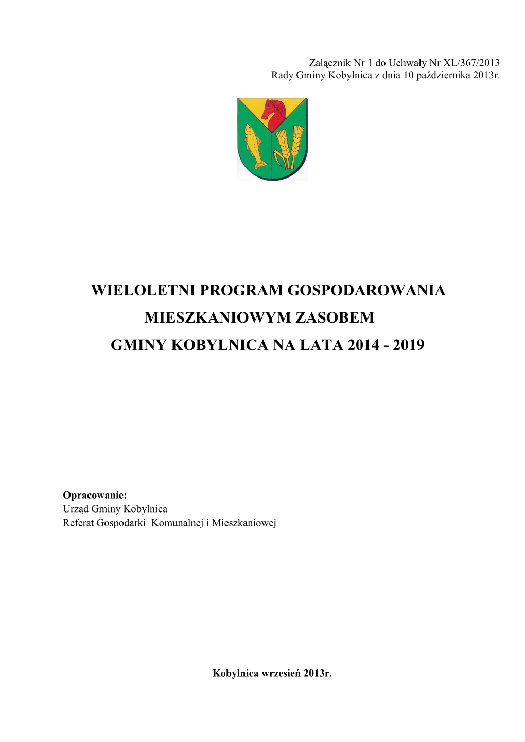 Wieloletni Program Gospodarowania Mieszkaniowym Zasobem Gminy Kobylnica Na Lata 2014 - 2019
