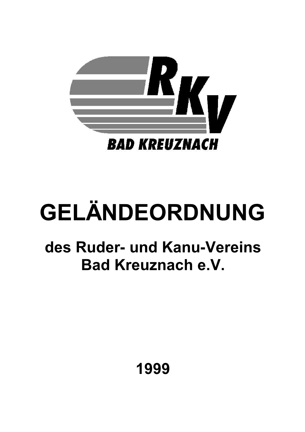 GELÄNDEORDNUNG Des Ruder- Und Kanu-Vereins Bad Kreuznach E.V