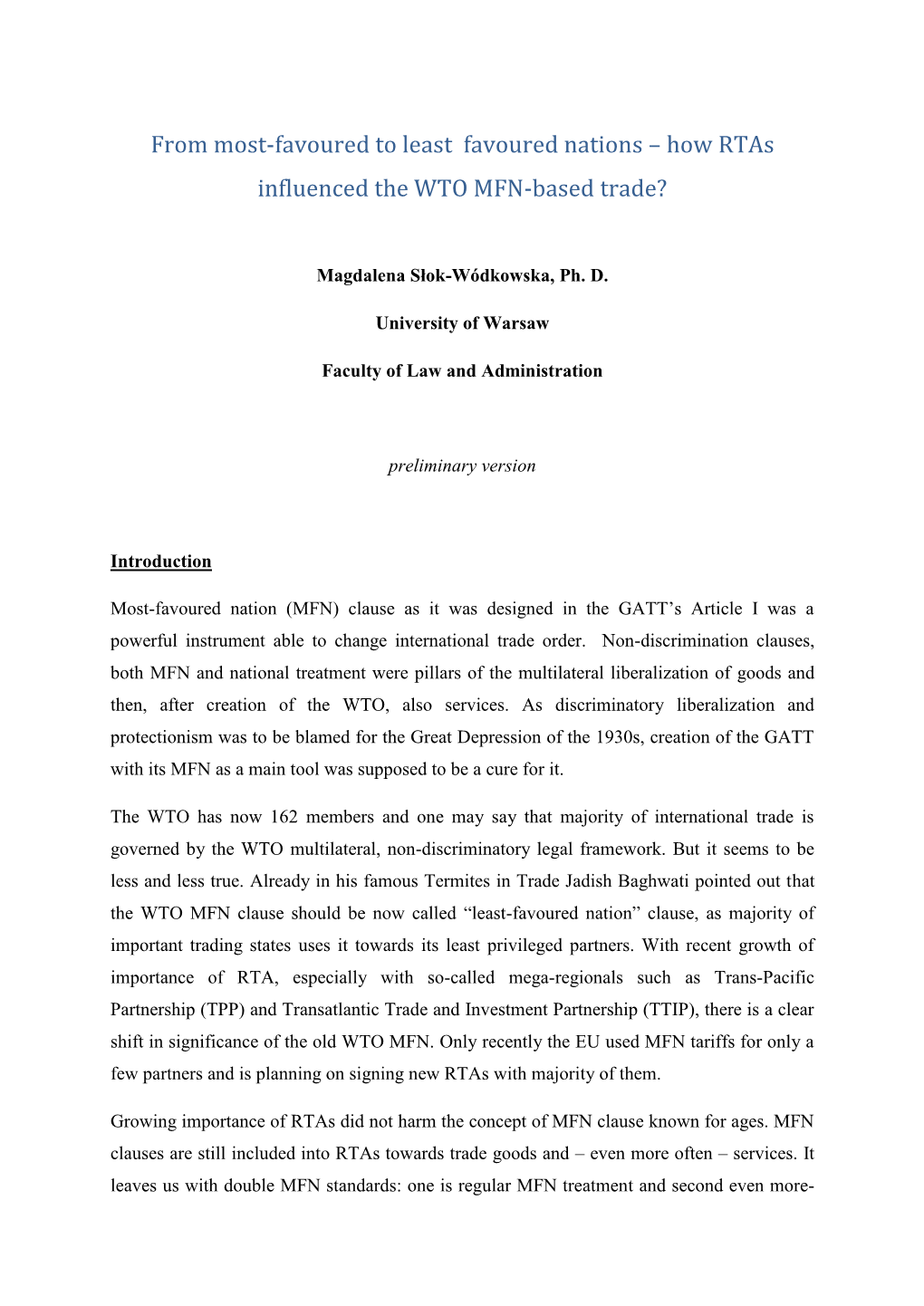 From Most-Favoured to Least Favoured Nations – How Rtas Influenced the WTO MFN-Based Trade?