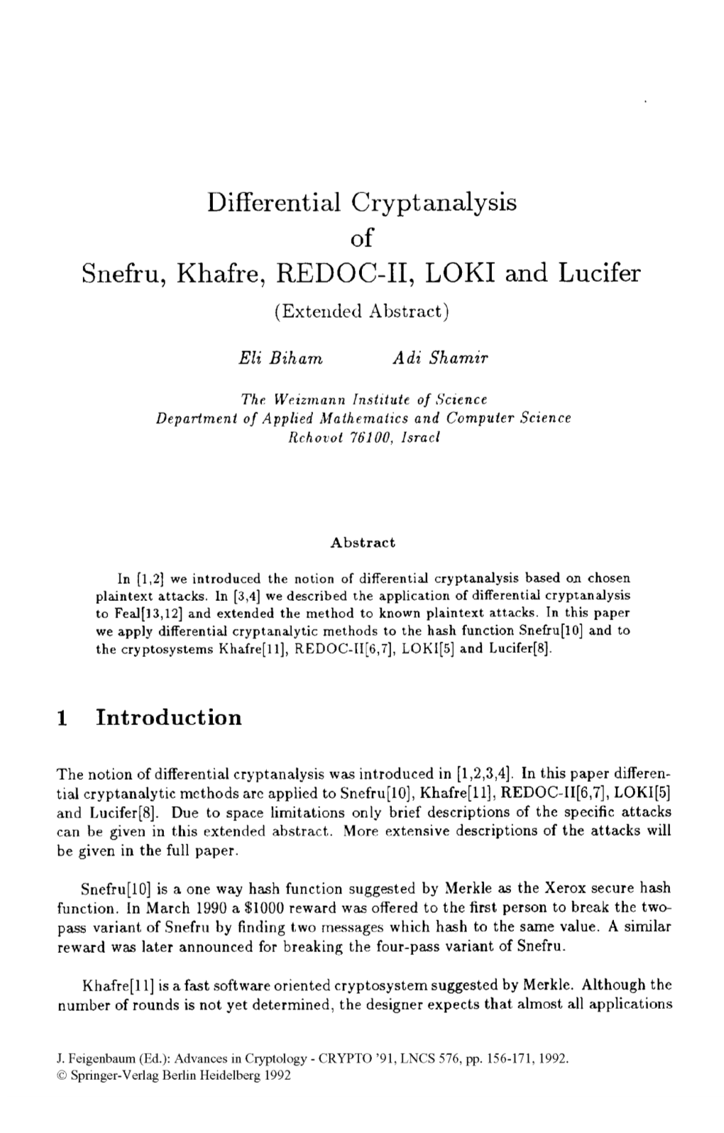 Snefru, Khafre, REDOC-11, LOKI and Lucifer (Exteiided Abstract)