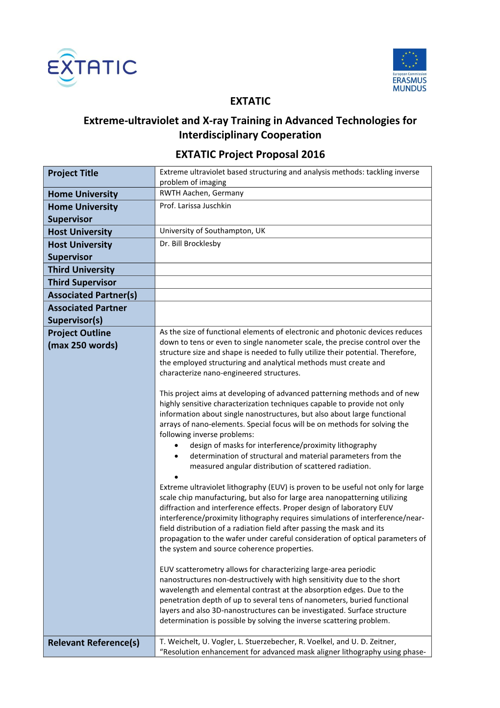 Extreme Ultraviolet Based Structuring and Analysis Methods: Tackling Inverse Problem of Imaging Home University RWTH Aachen, Germany Home University Prof